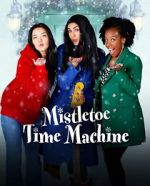 Watch Mistletoe Time Machine Tvmuse