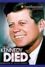 Watch The Day Kennedy Died Tvmuse