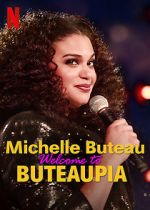 Watch Michelle Buteau: Welcome to Buteaupia Tvmuse