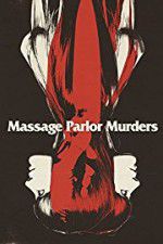 Watch Massage Parlor Murders! Tvmuse