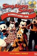 Watch Disney Sing-Along-Songs Disneyland Fun Tvmuse