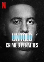 Watch Untold: Crimes and Penalties Tvmuse