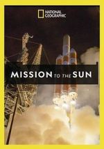 Watch Mission to the Sun Tvmuse