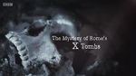 Watch The Mystery of Rome\'s X Tomb Tvmuse