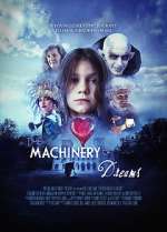 Watch The Machinery of Dreams Tvmuse