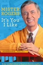 Watch Mister Rogers: It\'s You I Like Tvmuse