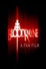 Watch BloodRayne: A Fan Film Tvmuse