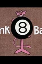 Watch Pink 8 Ball Tvmuse