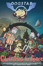 Watch Dogstar: Christmas in Space Tvmuse