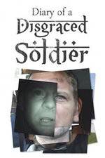 Watch Diary of a Disgraced Soldier Tvmuse
