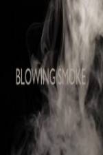Watch Blowing Smoke Tvmuse