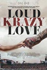 Watch Loud Krazy Love Tvmuse