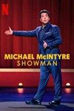 Watch Michael McIntyre: Showman Tvmuse