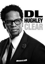 Watch D.L. Hughley: Clear (TV Special 2014) Tvmuse