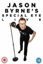 Watch Jason Byrne's Special Eye Live Tvmuse