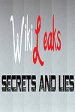 Watch True Stories Wikileaks - Secrets and Lies Tvmuse