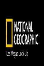 Watch National Geographic Las Vegas Lock Up Tvmuse