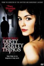 Watch Dirty Pretty Things Tvmuse