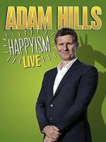 Watch Adam Hills: Happyism Live Tvmuse