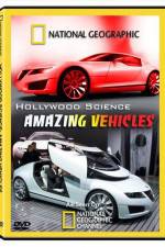 Watch Hollywood Science Amazing Vehicles Tvmuse