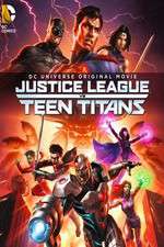 Watch Justice League vs. Teen Titans Tvmuse