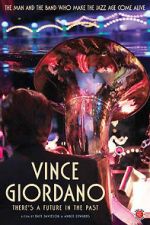 Watch Vince Giordano: There\'s a Future in the Past Tvmuse