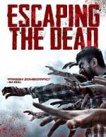 Watch Escaping the Dead Tvmuse