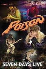 Watch Poison: Seven Days Live Concert Tvmuse