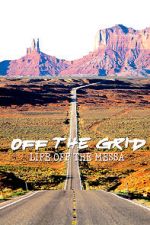Watch Off the Grid: Life on the Mesa Tvmuse