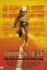 Watch Running on the Sun The Badwater 135 Tvmuse