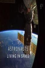Watch Astronauts: Living in Space Tvmuse