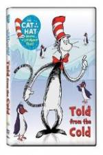 Watch The Cat in the Hat Knows A Lot About That: Told From the Cold Tvmuse