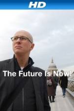 Watch The Future Is Now! Tvmuse