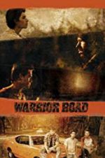 Watch Warrior Road Tvmuse