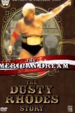 Watch The American Dream The Dusty Rhodes Story Tvmuse