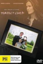 Watch The Perfect Child Tvmuse