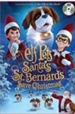 Watch Elf Pets: Santa\'s St. Bernards Save Christmas Tvmuse