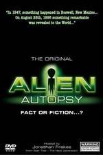Watch Alien Autopsy: (Fact or Fiction?) Tvmuse