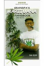 Watch Grandpa's Marijuana Handbook The Movie Tvmuse