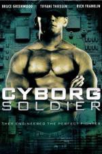 Watch Cyborg Soldier Tvmuse