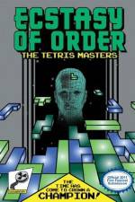 Watch Ecstasy of Order The Tetris Masters Tvmuse
