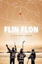 Watch Flin Flon: A Hockey Town Tvmuse