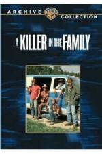 Watch A Killer in the Family Tvmuse