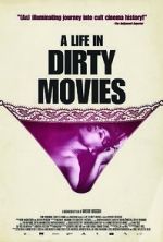 Watch A Life in Dirty Movies Tvmuse