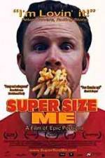 Watch Super Size Me Tvmuse