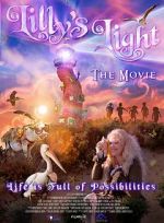 Watch Lilly\'s Light: The Movie Tvmuse