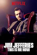 Watch Jim Jefferies: This Is Me Now Tvmuse