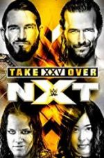 Watch NXT TakeOver: XXV Tvmuse