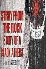 Watch Stray from the Flock Story of a Black Atheist Tvmuse