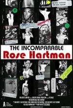 Watch The Incomparable Rose Hartman Tvmuse